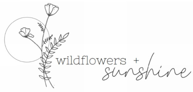 wildflowers + sunshine wildflowers + sunshine